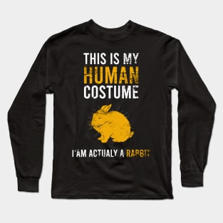 this is my human costume Iam actualy a rabbit Long Sleeve T-Shirt